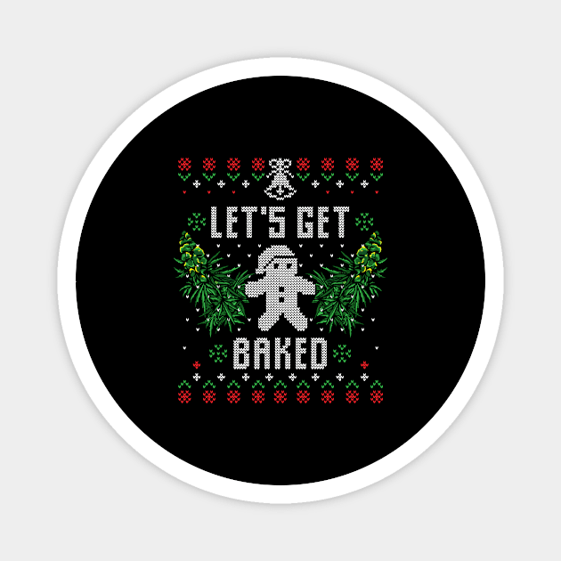 Christmas Get Baked 420 Weed Xmas Gift Ugly Magnet by Gufbox